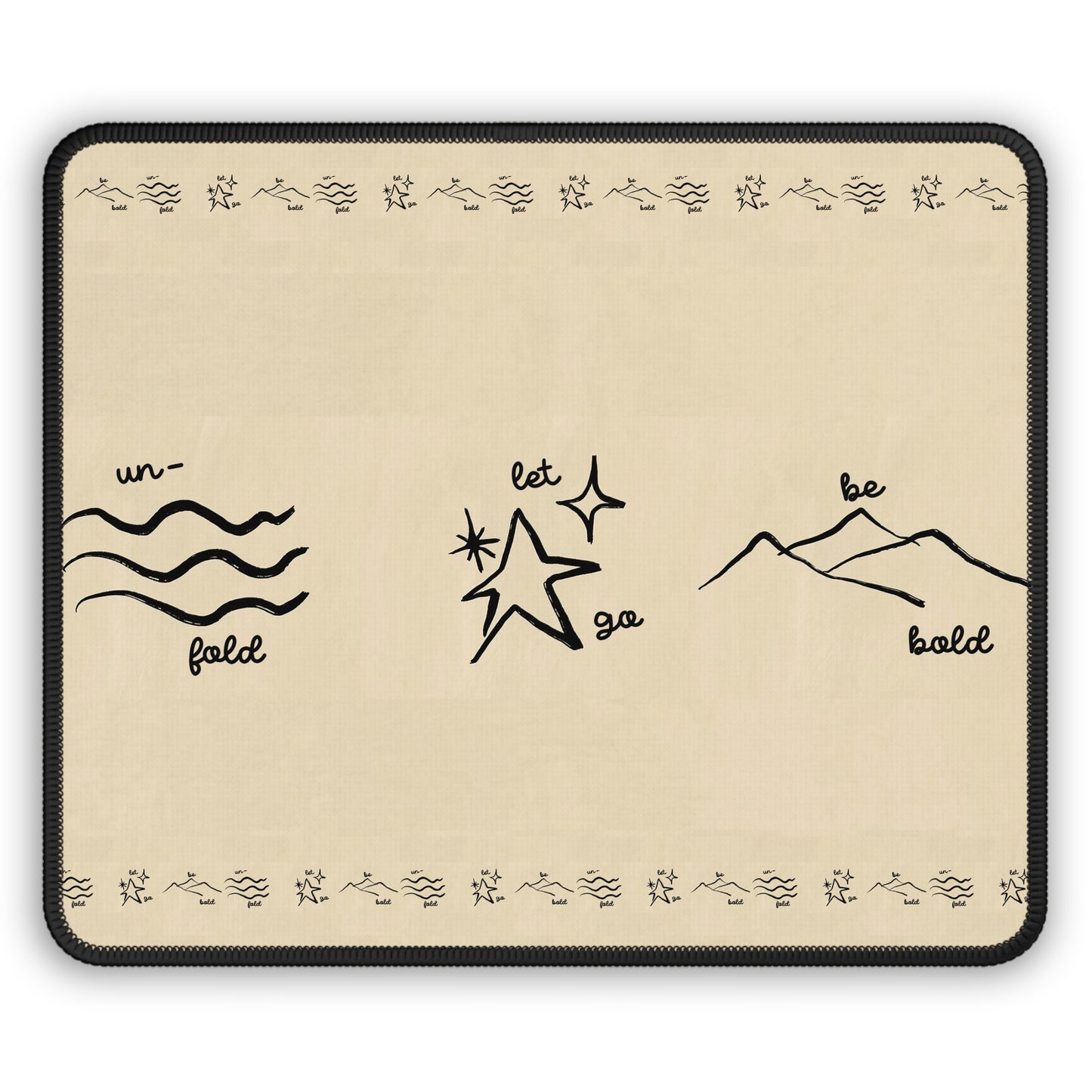 Mouse Pad - Unfold, Let Go, Be Bold