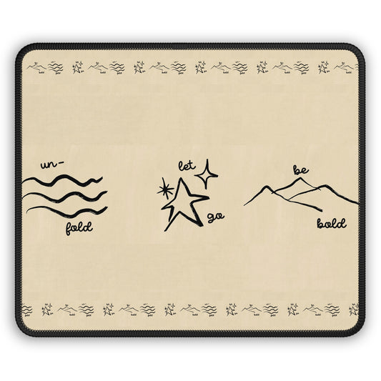 Mouse Pad - Unfold, Let Go, Be Bold